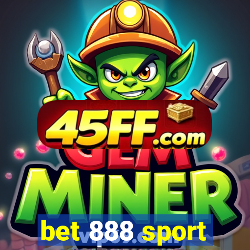 bet 888 sport